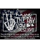 Have The Day You Deserve Skeleton Hand Peace Sign Vinyl Decal US Seller - $9.36 CAD+