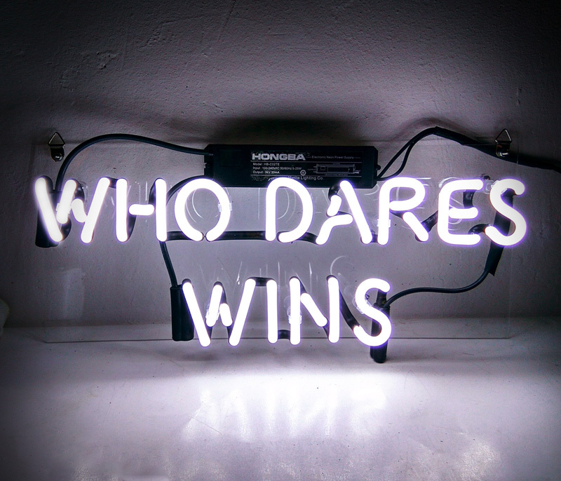 Who Dares Wins Neon Sign 14" x 6" - $199.00