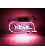 K Bye... Neon Sign 14&quot; x 6&quot; - £155.58 GBP