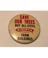 VTG Farming Pinback Button Advertising Butler All Steel Farm Buildings  - £15.53 GBP