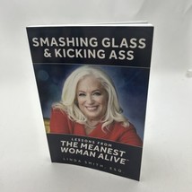 Smashing Glass &amp; Kicking Ass: Lessons from the Meanest Woman Alive - £11.55 GBP