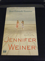 Best Friends Forever by Jennifer Weiner (2010, Paperback) - $6.43