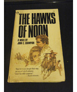 The Hawks of Noon by John C. Champion (1965, Paperback) - £8.45 GBP