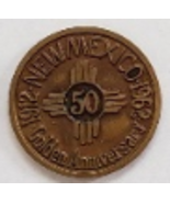 New Mexico Golden Anniversary 1912-1962 Commemorative Coin/Token - £7.78 GBP