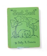 1940 &quot;Scat Scat&quot; Childrens Book By Sally R. Francis Published By Platt &amp;... - $20.40 CAD