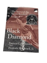 Black Diamond : The Story of the Negro Baseball Leagues, Paperback by McKissa... - £4.09 GBP