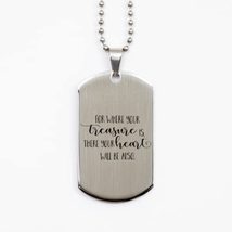 Motivational Christian Silver Dog Tag, for Where Your Treasure is, There... - £15.44 GBP