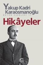 Hikayeler- Yakup Kadri Karaosmanoglu  - £12.16 GBP