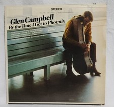 Glen Campbell &quot;By The Time I Get To Phoenix&quot; Vintage Vinyl Album(Good Condition) - £7.76 GBP