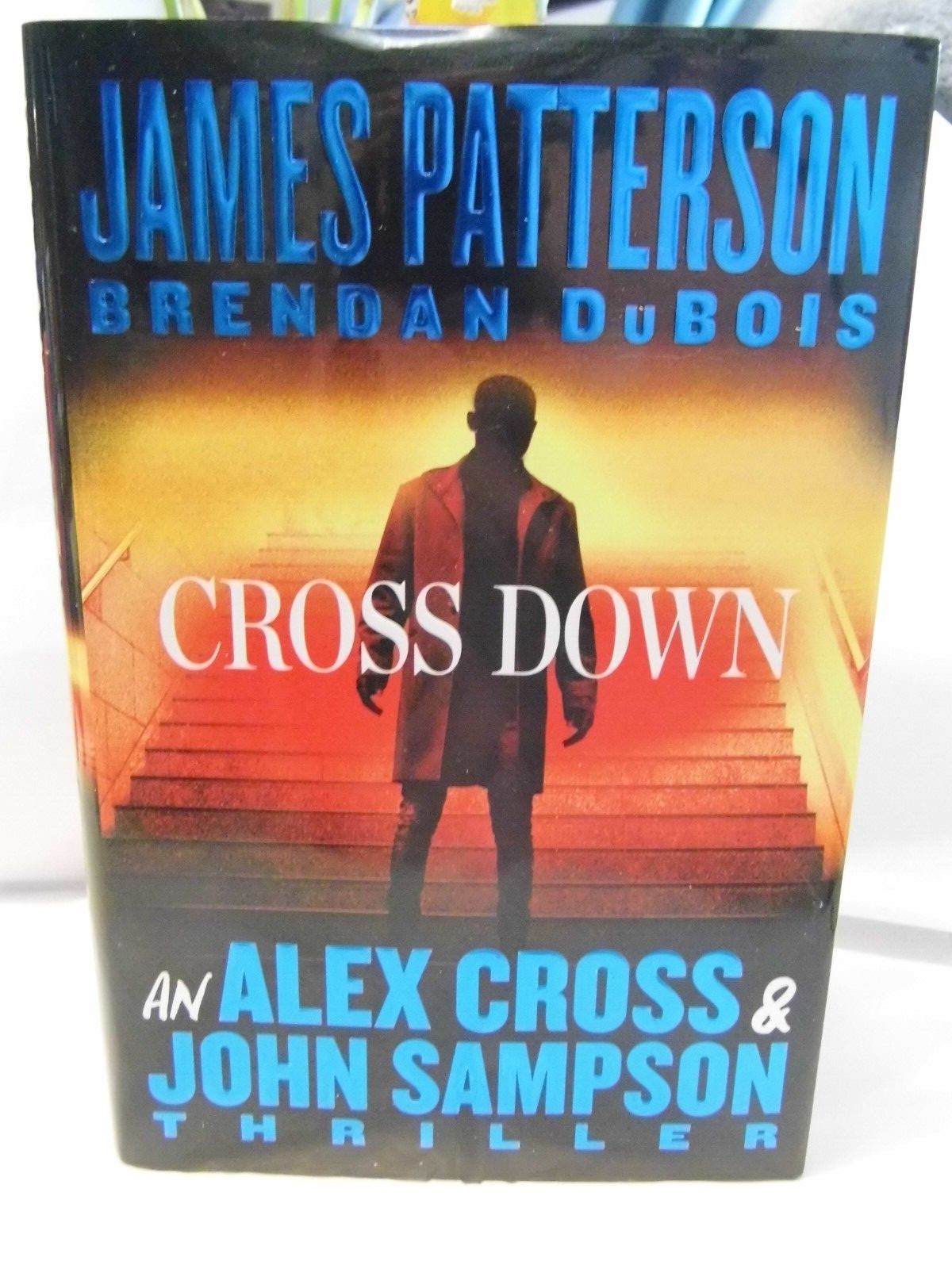 CROSS DOWN BY JAMES PATTERSON (2023, Hardcover) 1ST EDITION NEW - $13.50