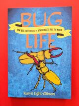 Bug Life: How Bees, Butterflies, and Other Insects Rule the World Paperb... - $15.51