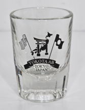 Tokyo JAPAN Yokota AB US Air Force Base Shot Glass Bar Shooter Travel So... - $24.99