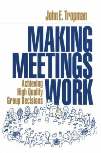 1995 PB Making Meetings Work: Achieving High Quality Group Decisions - $8.24