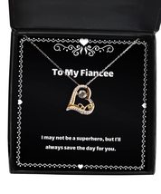 Cool Fiancee Gifts, I May not be a Superhero, but I&#39;ll Always Save The D... - £38.33 GBP