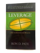 Leverage: A Key to Success and Wealth Ron D. Pate, PB - £12.78 GBP
