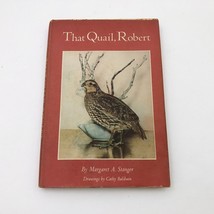 That Quail, Robert by Margaret A. Stanger HBDC 1966 8th Printing Vintage - $29.69