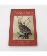 That Quail, Robert by Margaret A. Stanger HBDC 1966 8th Printing Vintage - $547.59 MXN