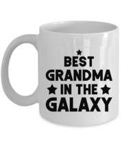 Best Grandma In The Galaxy Coffee Mug Funny Mother Space Cup Xmas Gift For Mom - £12.42 GBP+