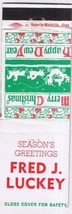 Matchbook Cover Fred J Luckey Merry Christmas &amp; Happy New Year - $1.97