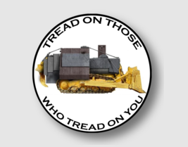 Killdozer Round Sticker Decal Tread on Those Who Tread on You (Select yo... - £2.25 GBP+