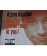 Adam Sandler --They&#39;re All Gonna Laugh At You - £5.57 GBP