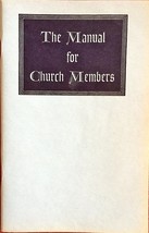 the Manual for church Members [Paperback] [Jan 01, 1947] Fagley, Frederick L. - £6.93 GBP