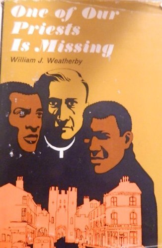 One of Our Priests is Missing [Hardcover] [Jan 01, 1968] William J. Weat... - $2.44