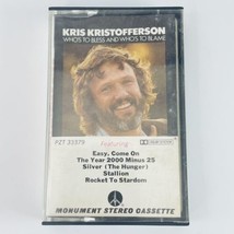 Who&#39;s To Bless and Who&#39;s To Blame Kris Kristofferson Cassette 1975 Monum... - £5.95 GBP