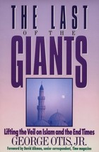 The Last of the Giants: Lifting the Veil on Islam and the End Times [Jun 01, ... - £1.92 GBP