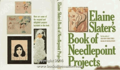 Primary image for Elaine Slater's Book of needlepoint projects [Jan 01, 1978] Slater, Elaine
