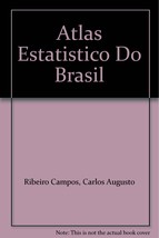 Atlas Estatistico do Brasil [Hardcover] [Jan 01, 1941] Ribeiro Campos, Carlos... - £58.54 GBP