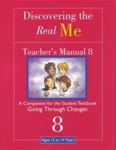 Discovering the Real Me: Teacher s Manual 8: Going Through Changes [Sep 01, 2... - £24.42 GBP