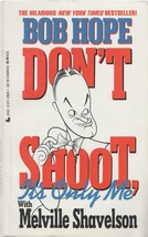 Don&#39;t Shoot, It&#39;s Only Me [May 01, 1991] Bob Hope and Melville Shavelson - £1.91 GBP