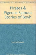 Pirates &amp; Pigeons Famous Stories of Boyhood yearts [Hardcover] [Jan 01, 1933]... - £75.52 GBP