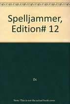 Spelljammer, Edition# 12 [Comic] [Aug 01, 1991] Dc - $2.93