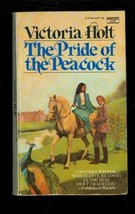 The Pride of the Peacock [Apr 12, 1977] Victoria Holt - £1.82 GBP