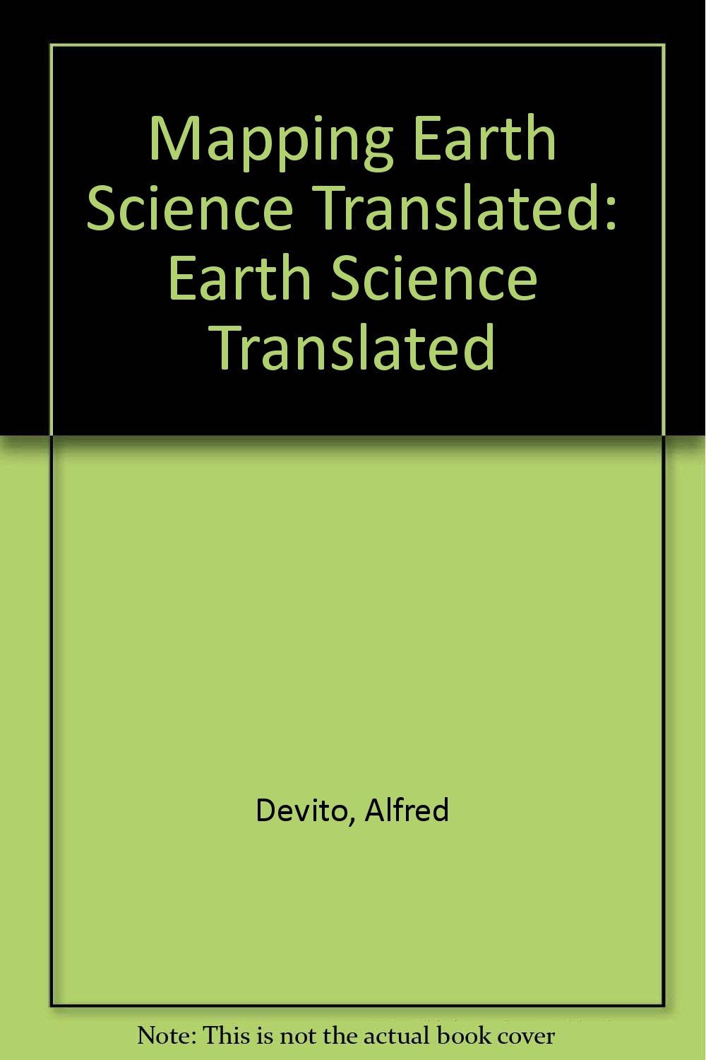 Mapping Earth Science Translated: Earth Science Translated [Jun 01, 1986... - $2.44