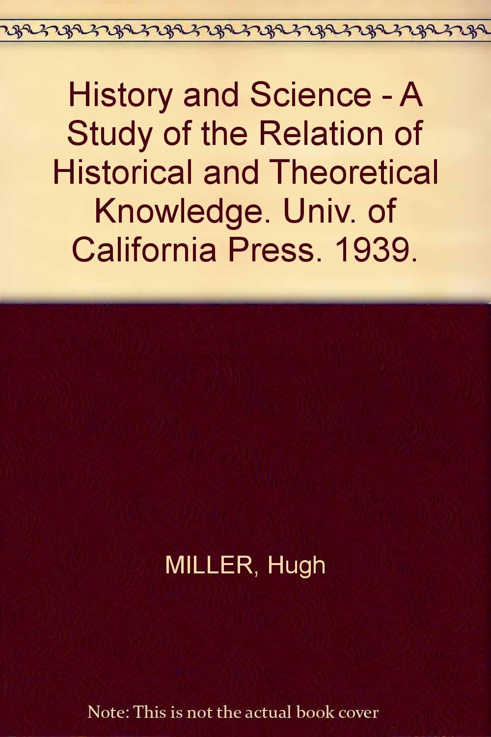 History and Science: A Study of the Relation of Historical and Theoretic... - $2.44