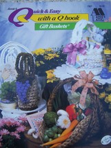 Quick &amp; Easy with a Q Hook: Gift Baskets (Annie&#39;s Attic, 736T) [Pamphlet] [Ja... - £4.17 GBP