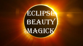 Oct 25 100X Coven & Scholars Beauty Blessing Solar Eclipse Magick 101 Yr Witch - £86.14 GBP