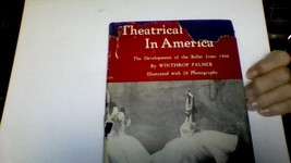 Theatrical Dancing in America: The Development of the Ballet from 1900 [Apr 0... - £3.13 GBP