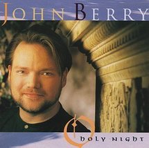 O Holy Night [Audio CD] John Berry - $14.99