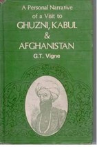 A Personal Narrative of a Visit to Ghuzni, Kabul &amp; Afghanistan [Hardcover] - £31.27 GBP