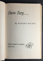 Snow Fury by Richard Holden, Dodd, Mead &amp; Company, 1955 Hardcover no DJ - £15.59 GBP