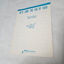 We&#39;ve Come This Far by Faith  by Albert Goodson Sheet Music 1965 - £3.93 GBP