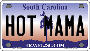 Hot Mama South Carolina Novelty Mini Metal License Plate Tag - $14.95