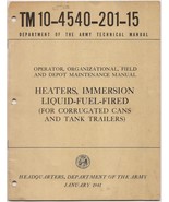 US Army Technical Manual TM 10-4540-201-15 Heaters, Immersion Liquid Fue... - €5,21 EUR
