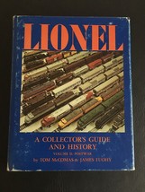 LIONEL A COLLECTOR'S GUIDE & HISTORY VOLUME II POSTWAR MCCOMAS & TUOHY 1985 - £22.92 GBP