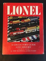 LIONEL A COLLECTOR&#39;S GUIDE &amp; HISTORY VOLUME IV 1970-1980 MCCOMAS &amp; TUOHY... - £22.80 GBP