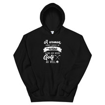 A Woman Cannot Survive On Wine Alone She Needs Golf As Well Unisex Hoodie - £29.08 GBP